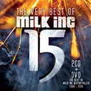 Milk Inc. 15 - The Very Best Of
